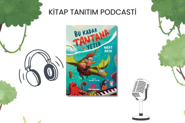 Bu Kadar Tantana Yeter Tanıtım Podcasti